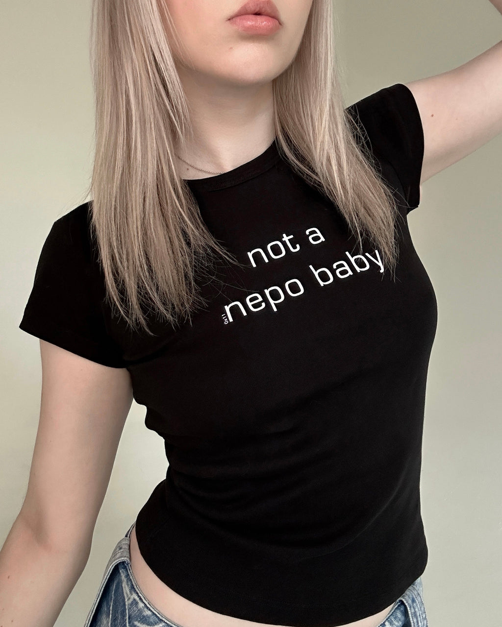'Not a Nepo Baby' Baby Tee (XS-XL)